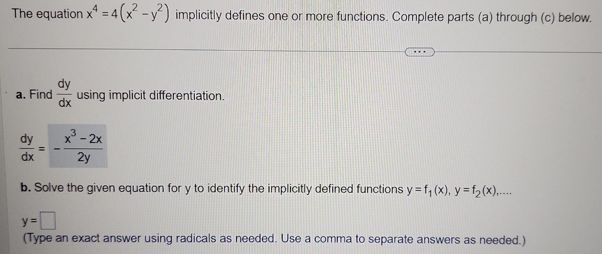 Solved The equation x4=4(x2−y2) implicitly defines one or | Chegg.com