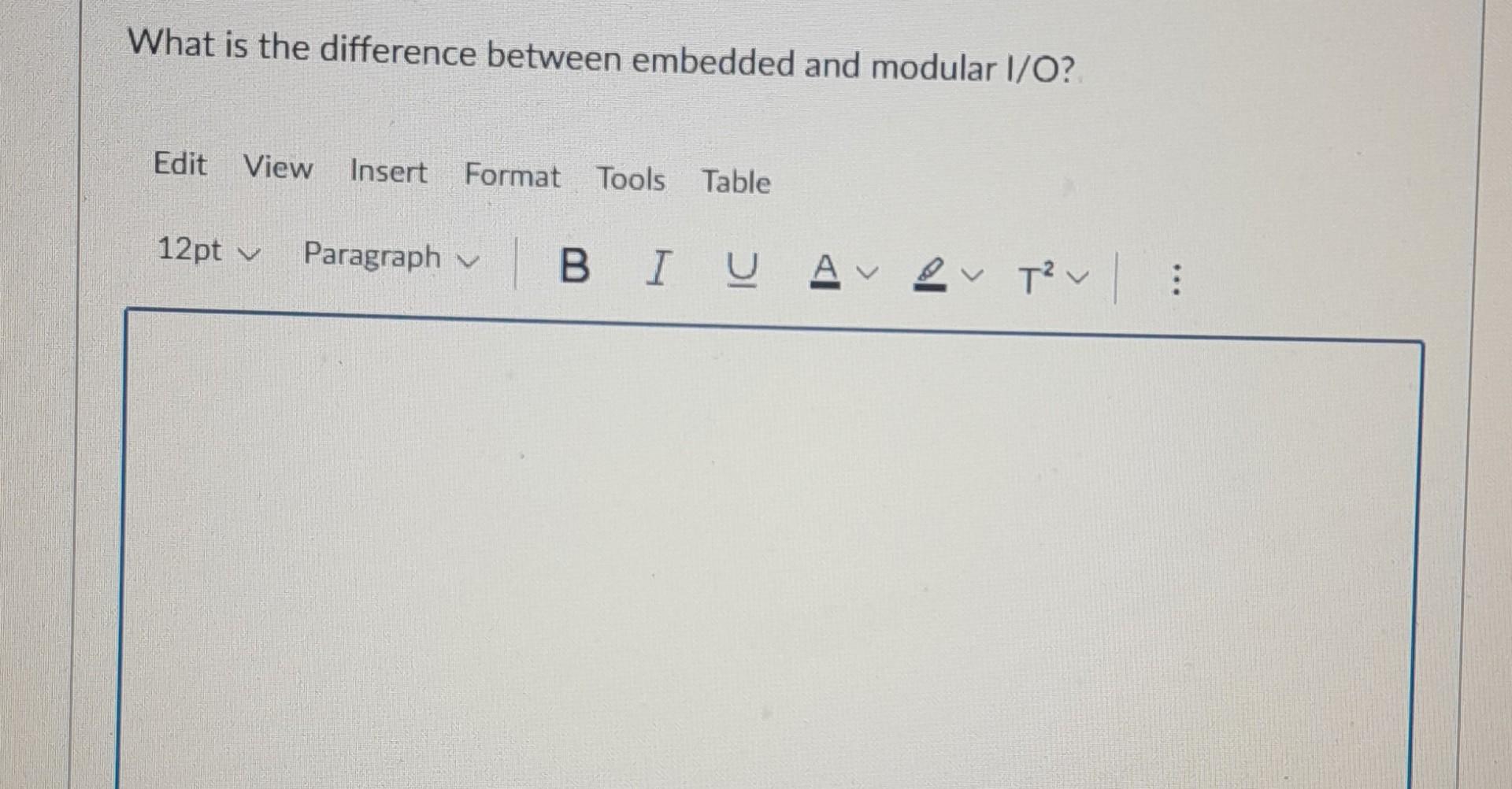 Solved What is the difference between embedded and modular | Chegg.com