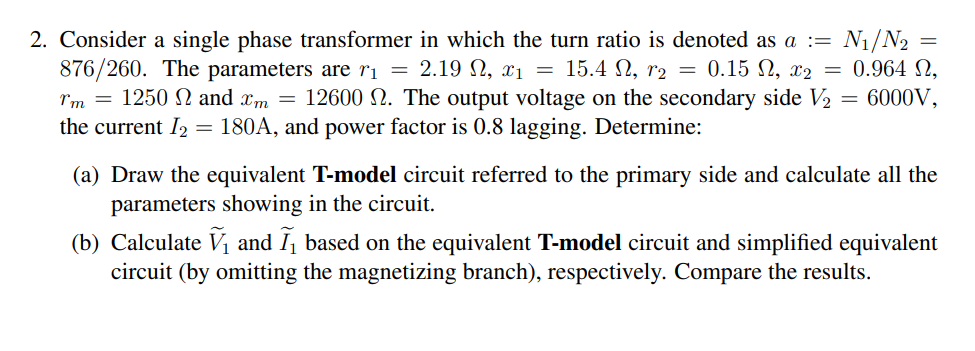 Solved Consider a single phase transformer in ﻿which the | Chegg.com