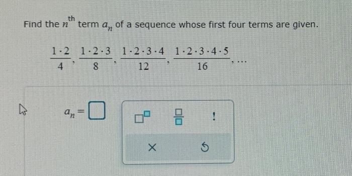 Solved th Find then term an of a sequence whose first four | Chegg.com