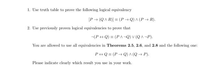 Solved 1. Use truth table to prove the following logical | Chegg.com