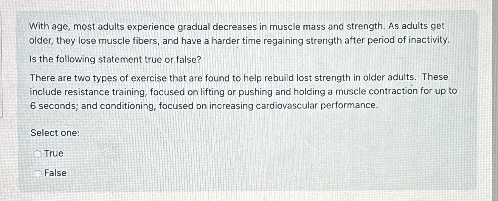 Solved With Age, Most Adults Experience Gradual Decreases In 