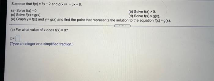 Solved Suppose That F X 7x 2 And G X 3x 8 A