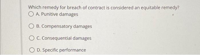 solved-which-remedy-for-breach-of-contract-is-considered-an-chegg