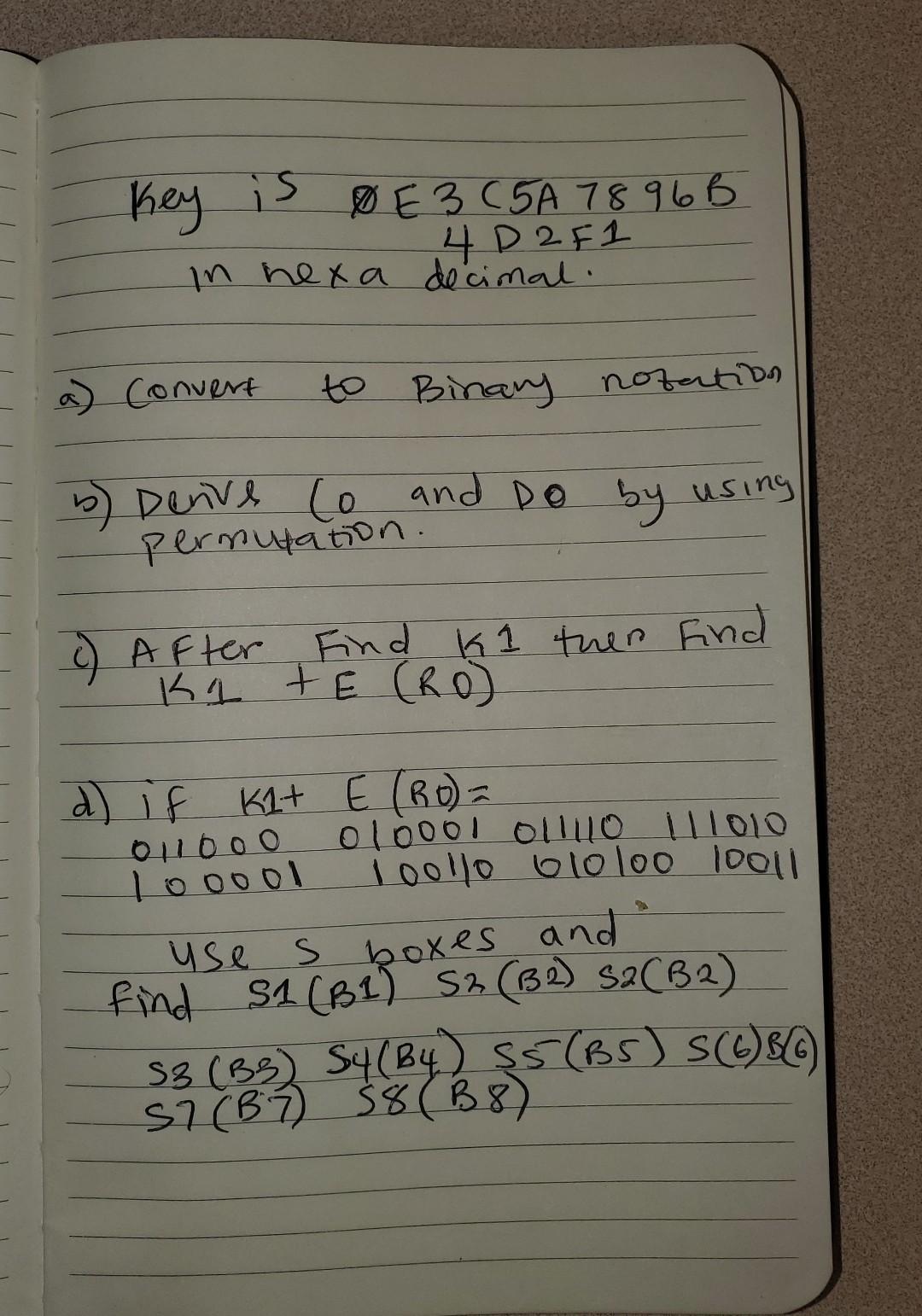 Solved Key is øE 3 C 5A 78966 4 D 2F1 in hexa decimal. a) | Chegg.com