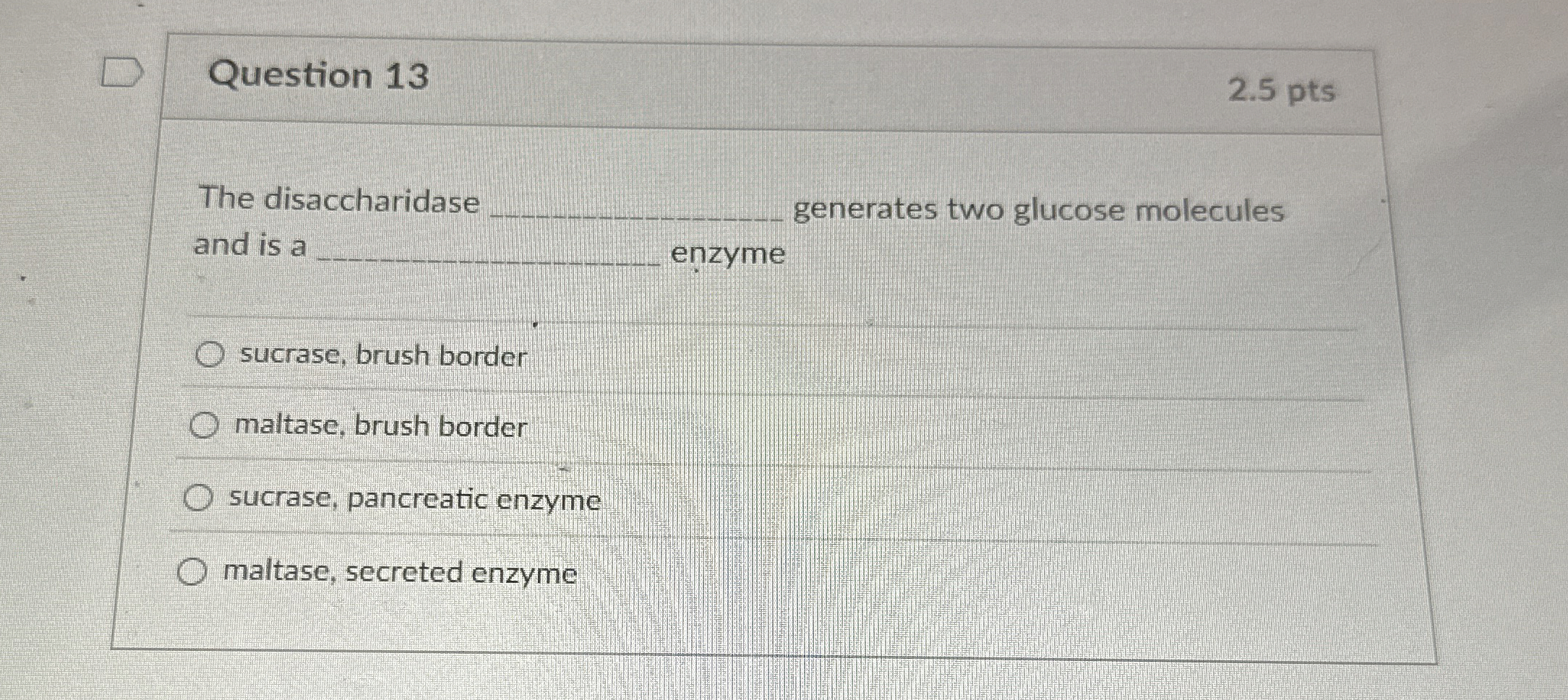 Solved Question Ptsthe Disaccharidase Q And I Chegg Com