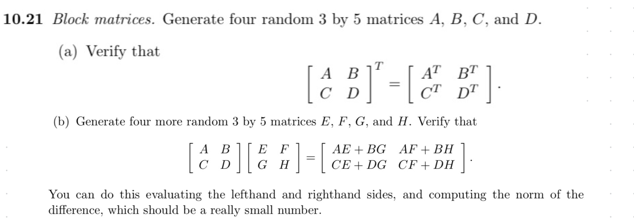 Solved 10.21 ﻿Block matrices. Generate four random 3 ﻿by 5 | Chegg.com