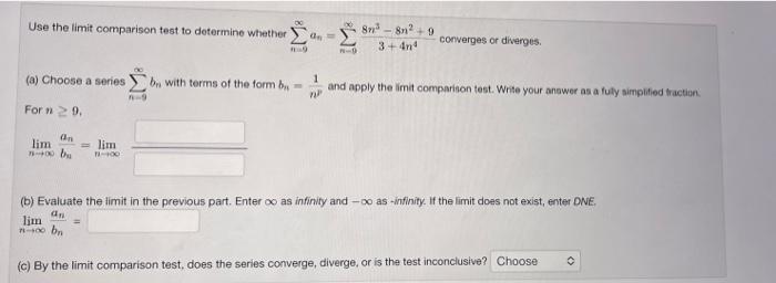 Solved Use the limit comparison test to determine whether | Chegg.com