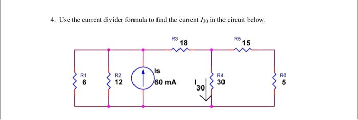 Solved 4. Use the current divider formula to find the | Chegg.com