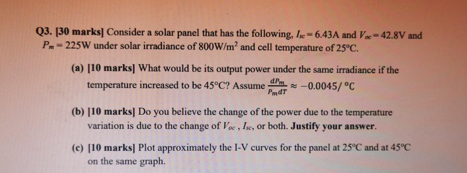 Solved Q3. [30 marks] Consider a solar panel that has the | Chegg.com