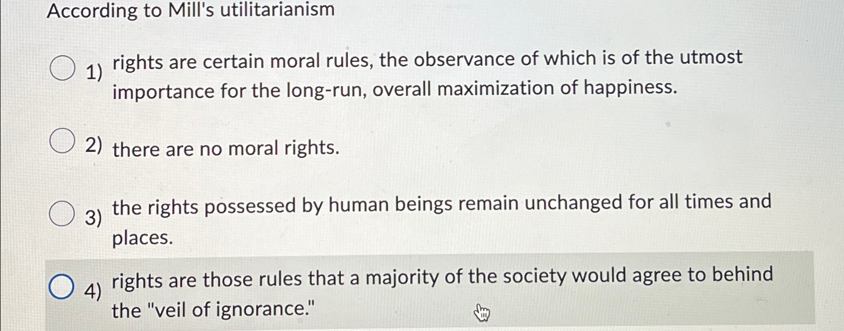 Solved According to Mill's utilitarianismrights are certain | Chegg.com