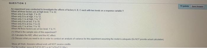 Solved QUESTION 3 15 points Save Answer An experiment was | Chegg.com