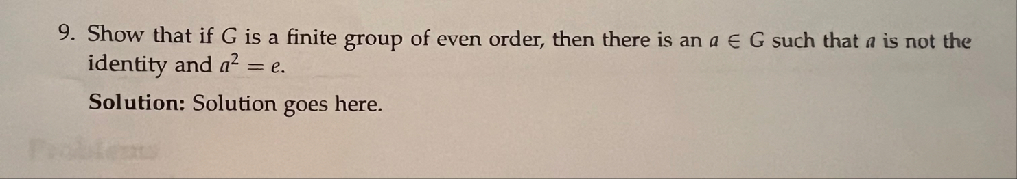 Solved Show that if G ﻿is a finite group of even order, then | Chegg.com