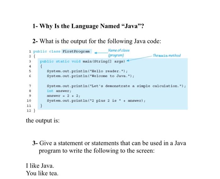 Solved 1- Why Is the Language Named "Java"? 2- What is the | Chegg.com