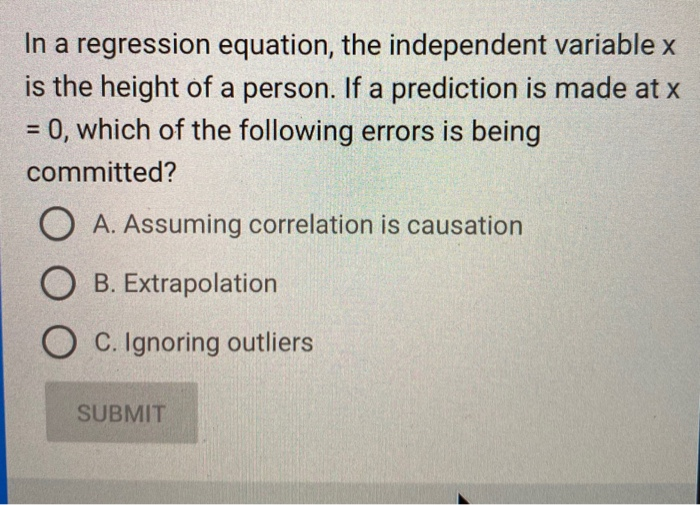 Solved In a regression equation, the independent variable x | Chegg.com