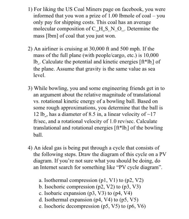 Solved 1) For liking the US Coal Miners page on facebook, | Chegg.com