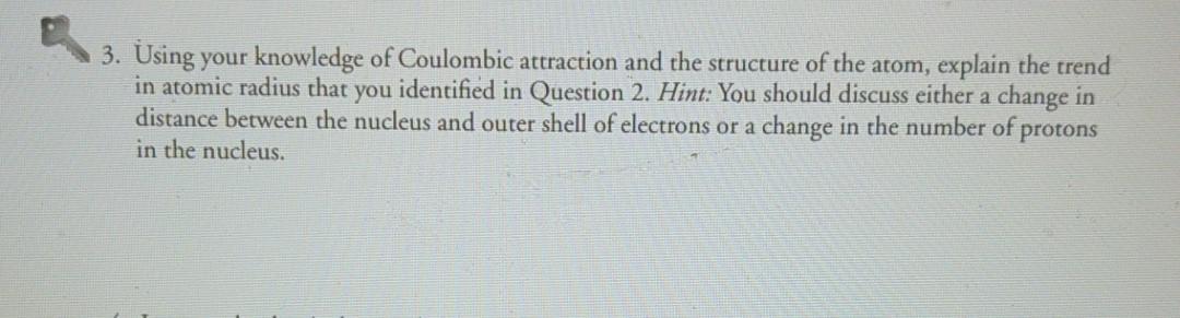 solved-3-using-your-knowledge-of-coulombic-attraction-and-chegg