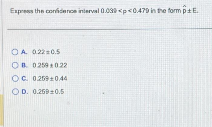 Solved Express the confidence interval 0.039 | Chegg.com