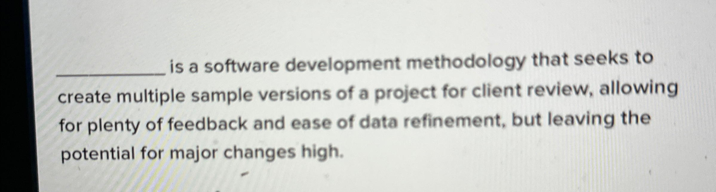 Solved is a software development methodology that seeks to | Chegg.com