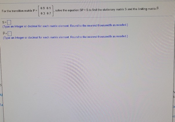 Solved | 0.9 0.1 For the transition matrix P = solve the | Chegg.com