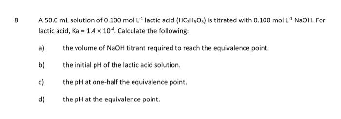 Solved A 50.0 mL solution of 0.100 mol L−1 lactic acid | Chegg.com