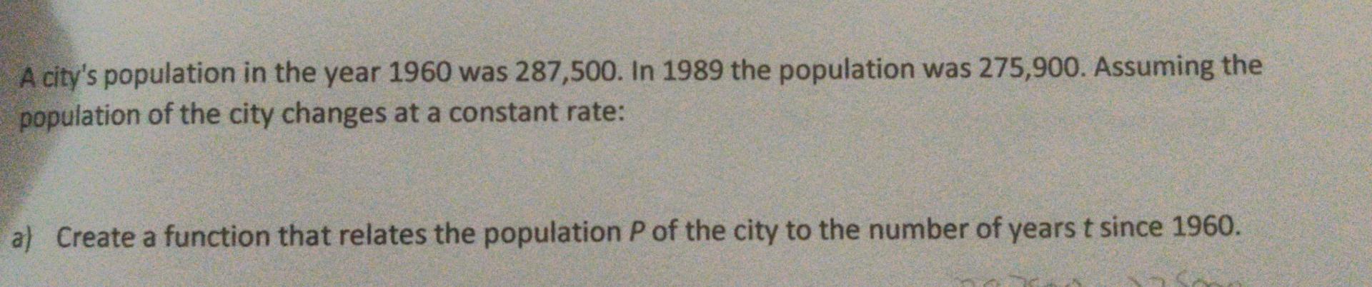 Solved A city's population in the year 1960 was 287,500. In | Chegg.com