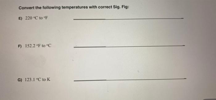 Solved Convert the following temperatures with correct Sig. | Chegg.com