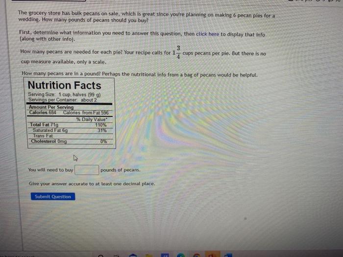 Solved The grocery store has bulk pecans on sale, which is