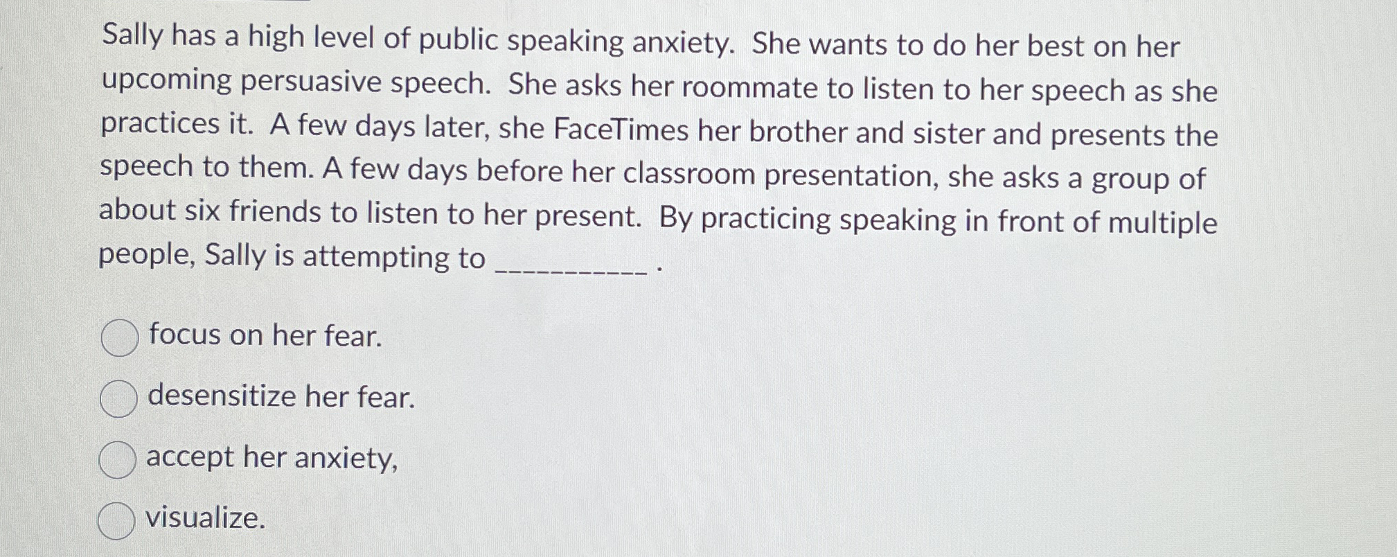 Solved Sally has a high level of public speaking anxiety. | Chegg.com