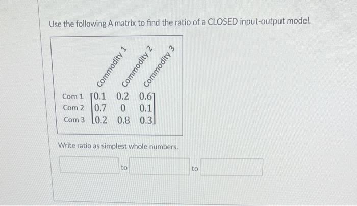Solved Use the following A matrix to find the ratio of a | Chegg.com