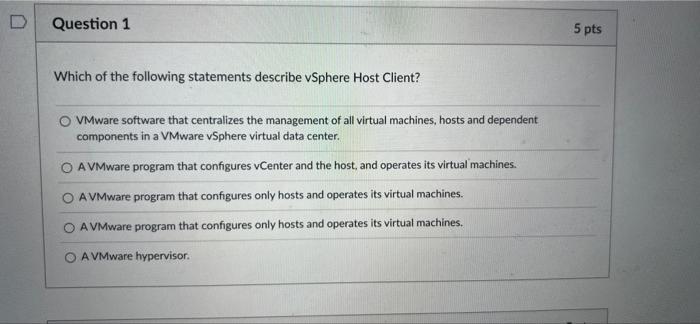 Solved D Question 1 5 pts Which of the following statements | Chegg.com