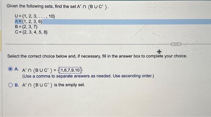 Solved Given the following sets, find the set A′∩(B∪C′). | Chegg.com