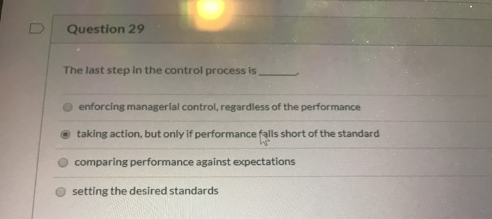 Solved Question 29 The last step in the control process is | Chegg.com