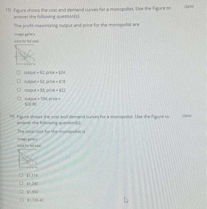 Solved 15) Figure shows the cost and demand curves for a | Chegg.com