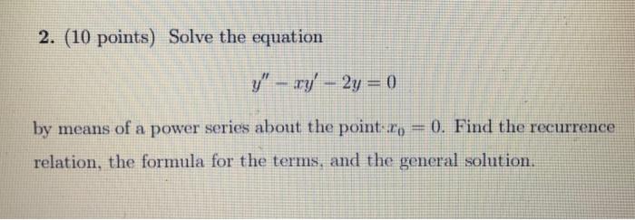 Solved 2. (10 points) Solve the equation Y