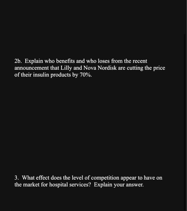 Solved 2b. Explain who benefits and who loses from the | Chegg.com