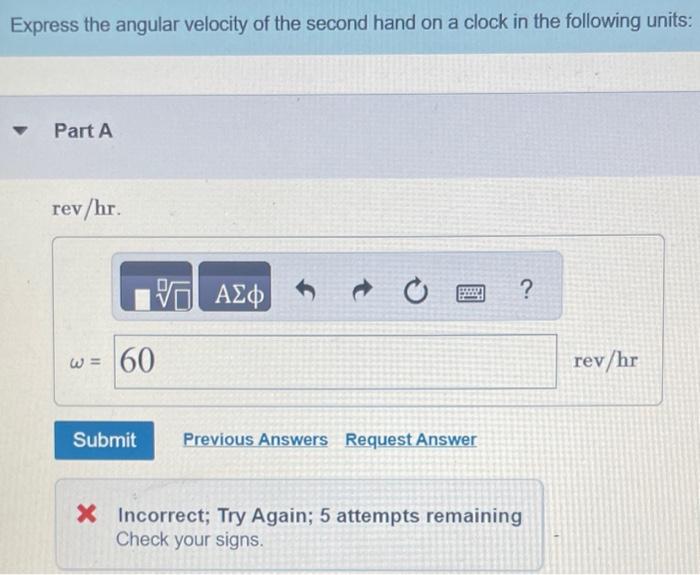 Solved Express the angular velocity of the second hand on a