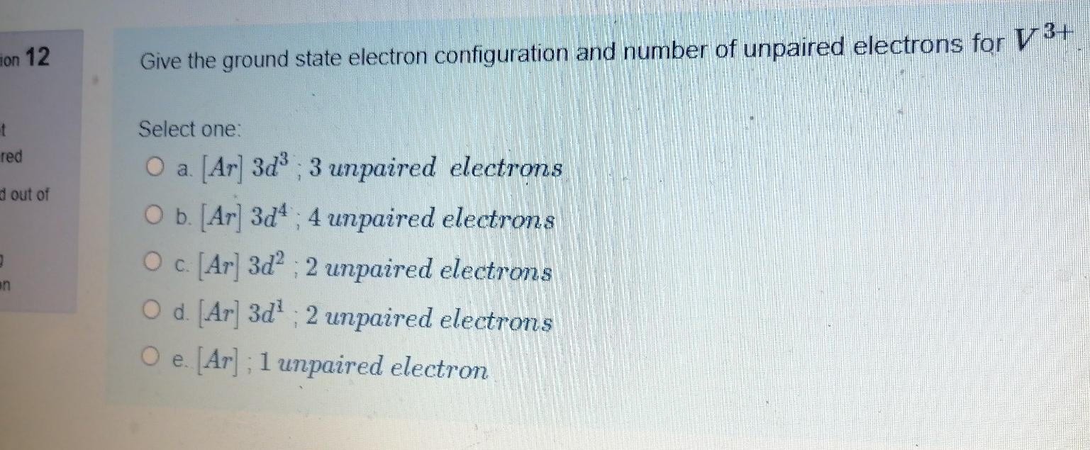 Solved on 12 Give the ground state electron configuration | Chegg.com