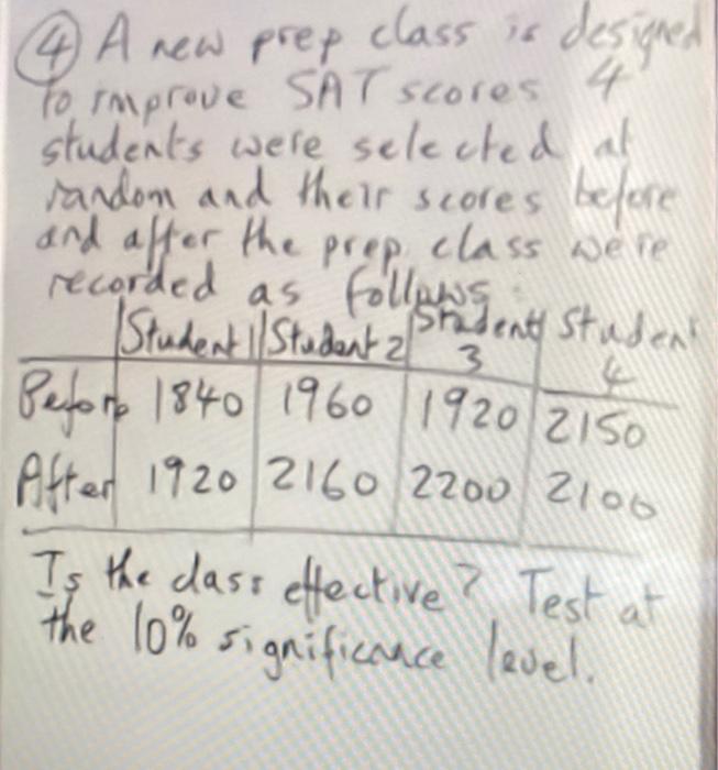 Solved (4) A new prep class is designed to improve SAT | Chegg.com