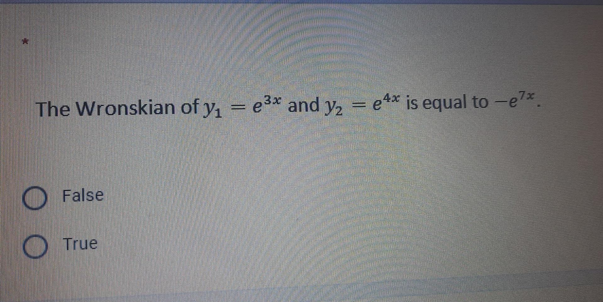 Solved The Wronskian Of Y E3x And Yz 24x Is Equal To 2676