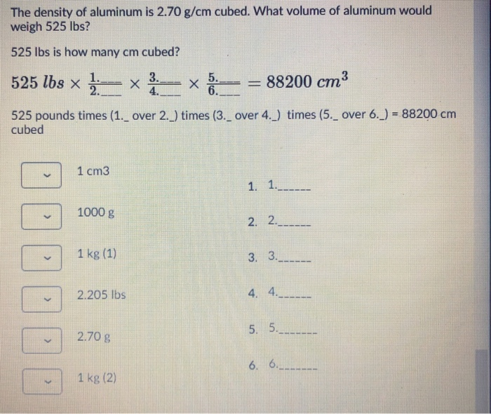 Solved The Density Of Aluminum Is 2 70 G Cm Cubed What Chegg Solved The Density Of Aluminum Is 2 70