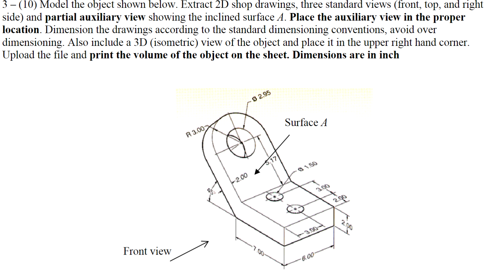 Solved Please Sketch Drawings In SOILDWORKS ONLY And Prvide | Chegg.com