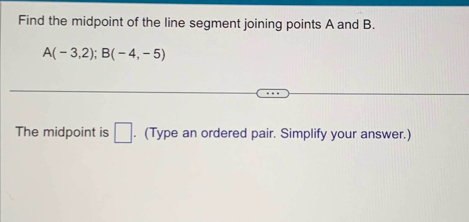 Solved Find The Midpoint Of The Line Segment Joining Points 1540