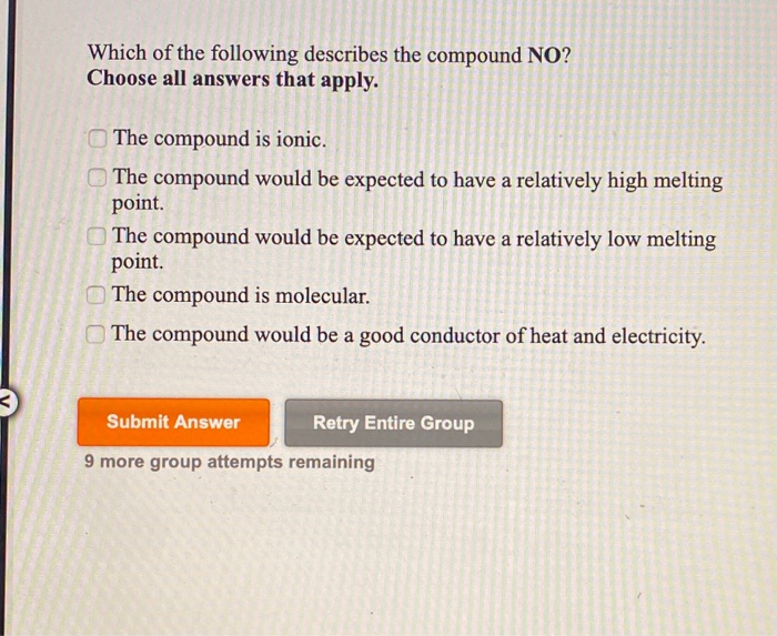 Which Of The Following Describes A Compound Solved Which of the following describes the compound NO? | Chegg.com