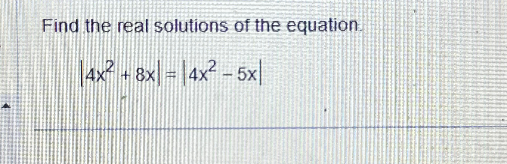Solved Find the real solutions of the | Chegg.com