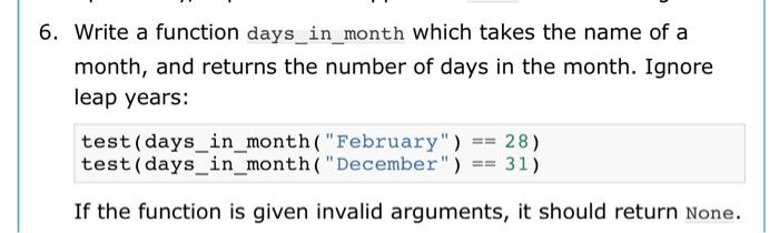 Solved 6. Write a function days_in_month which takes the | Chegg.com