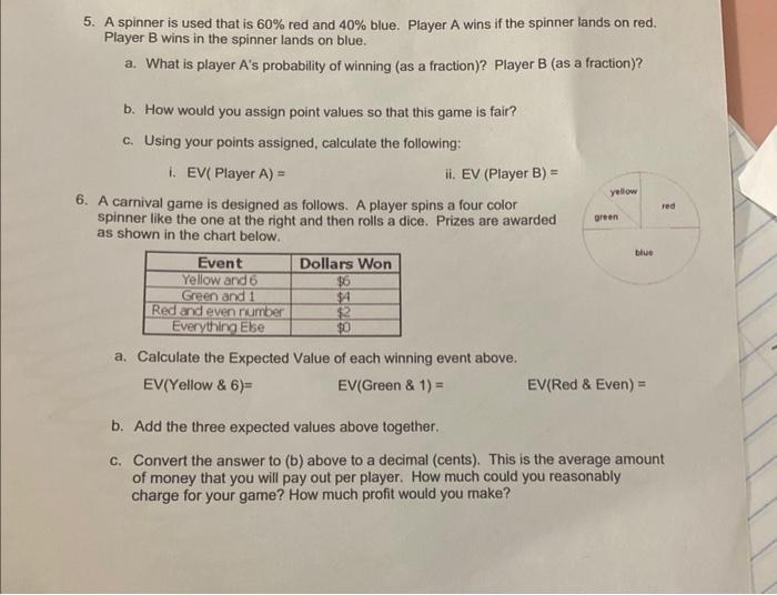 Solved 5. A Spinner Is Used That Is 60% Red And 40% Blue. | Chegg.com