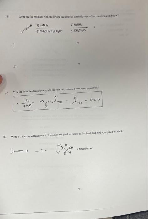 Solved 34 Write Are The Products Of The Following Sequence 