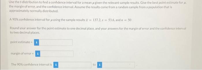 Solved Use the t-distribution to find a confidence interval | Chegg.com