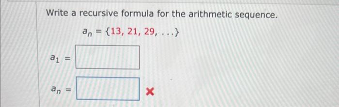 Solved Write a recursive formula for the arithmetic | Chegg.com